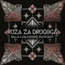 Etno skupina Čuvarice - Ruza Za Drugoga - rave edit by Billx, Galvanoize - Frenchcore cover art
