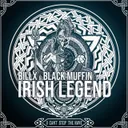 Irish Legend by Billx, Black Muffin - Frenchcore cover art