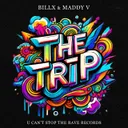 THE TRIP by Billx, Maddy V - Frenchcore cover art