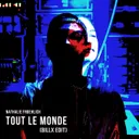 Tout le monde - Billx edit by Billx, Nathalie Froehlich - Frenchcore cover art