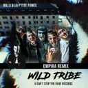 Wild Tribe - (Empira remix) by Billx, La P'tite Fumée, Empira - Hardstyle cover art