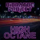 High Octane by Bionator Project - Frenchcore cover art