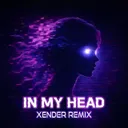 In My Head - XENDER Remix by BITCRUSHR, XENDER - Hardstyle cover art