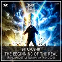 The Beginning of the Real - Real Hardstyle Norway Anthem 2026 by BITCRUSHR - Hardstyle cover art