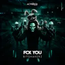 FCK YOU - Extended by Bitshakerz, ACTIVATED Records - Hardstyle cover art