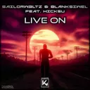 Live On - Extended by Blanksiwel, Hicksu, Sailorw3ltz - Hardstyle cover art