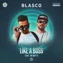 LIKE A BOSS by Blasco, Sik-Wit-It - Hardstyle cover art