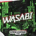 WASABI by Blasterjaxx, Da Tweekaz, Maikki - Hard Techno cover art