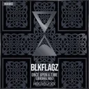 Once Upon A Time by BLKFLAGZ - Hardstyle cover art
