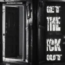 Get The Fck Out by BLNK, AZDAT - Hard Techno cover art