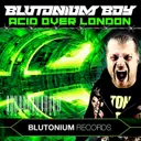 Cover of Blutonium Boy-Acid over London - Vocal Extended