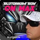 On Max - Radio Edit by Blutonium Boy - Hardstyle cover art