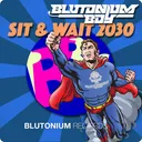 Sit & Wait 2030 - Deep Bassline DJ Mix by Blutonium Boy - Hardstyle cover art