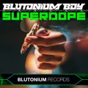 Superdope - Edit by Blutonium Boy - Hardstyle cover art