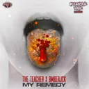 My Remedy by BMBERJCK, The Teacher - Frenchcore cover art