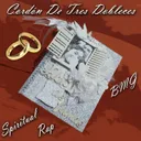Cordón de Tres Dobleces by BMG, Spiritual Rap - Schranz cover art