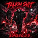 Talkin Shit by Bombsqvad - Hard Techno cover art