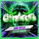 BOLTON TOWERS by Bonkers, Hang The DJs - Happy Hardcore cover art
