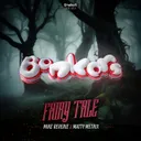 Fairy Tale by Bonkers, Mike Reverie, Matty Metrix - Happy Hardcore cover art