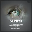 Where It Hurts by BONNIE X CLYDE, Sephyx - Hardstyle cover art