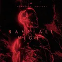 RAVE ALL NIGHT by Bradox45, RAV3ART - Hardstyle cover art