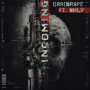 Incoming by Brainrape, NHLY - Doomcore cover art