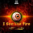 I See The Fire (Epic Pro Mix) by Bravez - Hardstyle cover art