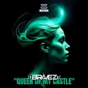 Queen Of My Castle (Hardstyle Mix) by Bravez - Hardstyle cover art