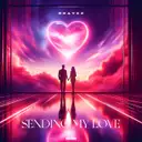 Sending My Love (Rawtempo Mix) by Bravez - Hardstyle cover art