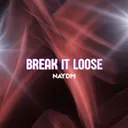 Cover of BREAK IT LOOSE