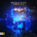 Supernova by Break of Dawn - Hardstyle cover art