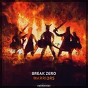 Warriors by Break Zero - Rawstyle cover art