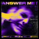 Answer Me! by Brecc - Hard Techno cover art