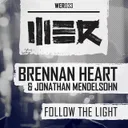 Follow The Light by Brennan Heart, Jonathan Mendelsohn - Hardstyle cover art