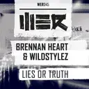 Lies Or Truth - Original by Brennan Heart, Wildstylez - Hardstyle cover art