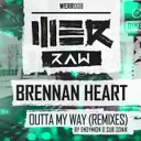 Outta My Way - Sub Sonik Remix by Brennan Heart - Hardstyle cover art