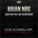 Can You Feel My Heartbeat - Original Mix by Brian NRG - Hardstyle cover art