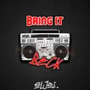 Cover of Bring It Back