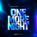 One More Night by Broken Element - Euphoric Hardstyle cover art