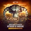 Mythology of Hardcore - Official Masters of Hardcore Russia 2022 Anthem by Broken Minds, Tha Watcher - Hardcore cover art