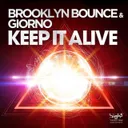 Keep It Alive - Mr. G! Mix Edit by Brooklyn Bounce, Giorno, Mr. G! - Hardstyle cover art