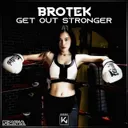 Get out Stronger - Extended by BroTek - Hardstyle cover art