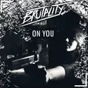 On You by Brutality - Hardstyle cover art