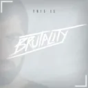 This Is Brutality by Brutality - Hardstyle cover art