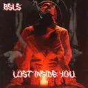 Lost Inside You by BSLS - Hard Techno cover art