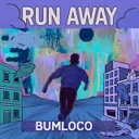 run away by Bumloco - Frenchcore cover art