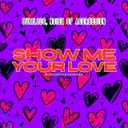 show me your love (Bounce Edition) by Bumloco, Noise Of Aggression - Uptempo cover art