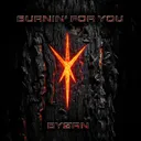 Burnin' for You by BYORN - Hard Techno cover art