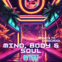 Mind, Body & Soul by Byterz - Hardstyle cover art