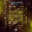 Your Soul by ByU - Hardstyle cover art
